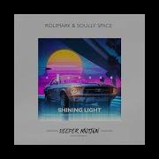 Rolimark Soully Space Shining Light Vetlove Mike Drozdov Remix