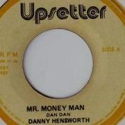 Mr Money Man Dub Money Danny Hensworth