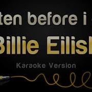 Billie Eilish Listen Before I Go Karaoke Instrumental