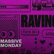 Raving