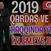 Qardaş Ve Sevgi Haqqında Muğam Yeni Ziyafeddin Xəlilov 2019