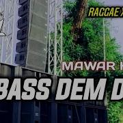 Dj Cek Sound Paling Enak Sedunia Reggae X Party Bass Dem Dem Glerr Paul Cans