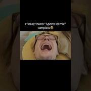 Sparta Remix Slowed 60X