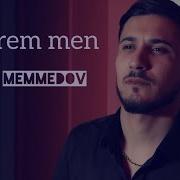 Nahit Məmmdov Bilmirem Men