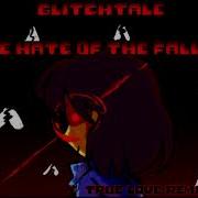 Glitchtale The Hate Of The Fallen