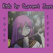 Current Joys Kids Remix