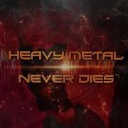 Iron Savior Heavy Metal Never Dies