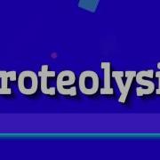 How To Pronounce Proteolysis