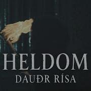 Heldom Dauðr Rísa