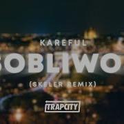 Kareful Osobliwość Skeler Remix