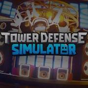 Tower Defense Simulator Music