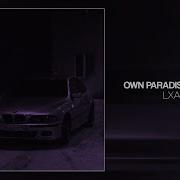 Lxaes Own Paradise Slowed