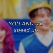 You And Me Sped Up