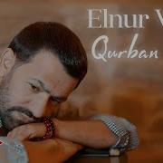 Elnur Valeh Sene Qurban Olum