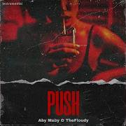 Push Instrumental Aby Maby Thefloudy