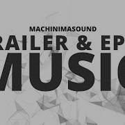 Machinimasound End Game Copyright Free Epic Music