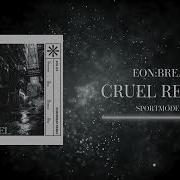 Sportmode Cruel Eon Break Remix