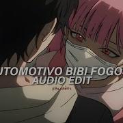 Automotivo Bibi Fogosa Edit Audio