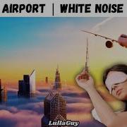 Dubai Airport Sound