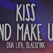 Kiss And Makeup Blackpink