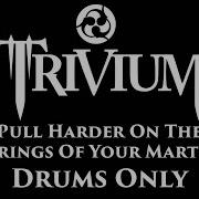 Only Drums Trivium