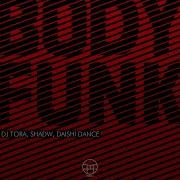 Dj Tora Body Funk Extended Mix