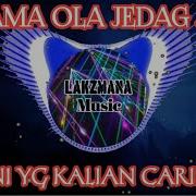 Dj Mama Ola Ola Jedag Jedug Viral Tiktok