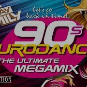 More 90S Eurodance The Ultimate Megamix Part 2 Remastered 2019