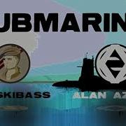 Srpskibass Feat Alan Aztec Submarine
