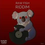 Raw Fish Riddim Original Mix