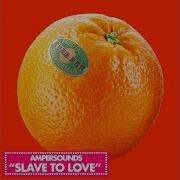 Slave To Love J Views Vocal Mix Fred Falke Zen Freeman Ampersounds