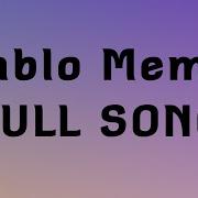 Pablo Meme Song