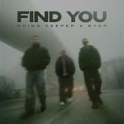 Going Deeper Byor Find You