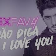 Não Diga I Love You