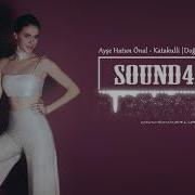 Ayşe Hatun Önal Katakulli Remix