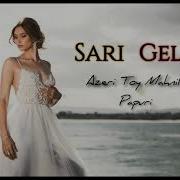 Sari Gelin Toy Mahnilari 2016 Popuri