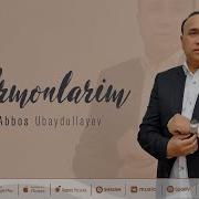 Abbos Ubaydullaev Armonlarim Official Music