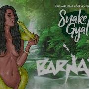 Sak Noel Snake Gyal Feat Popeye Caution