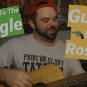 Welcome To The Jungle By Guns N Roses Acoustic Remix