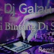 Dj Bagai Bintang Di Surga Remix 2018