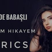 Nahide Babashli Benim Hikayem Lyrics Text Нахиде Бабашли Беним