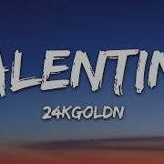 Valentino Tiktok 24K Gold 2019 Lyrics مترجمة