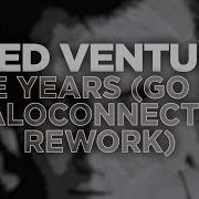 Fred Ventura The Years Go By Remix 2022