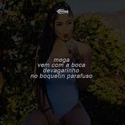 Dj Guina Mega Vem Com A Boca Devagarinho No Boquetin Parafuso Feat Dj