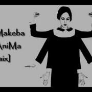 Jain Makeba Dj Anima Remix