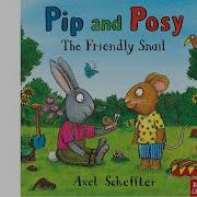 Pip And Posy The Friendly Snail Audio
