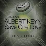 Save One Love Albert Keyn Original Mix