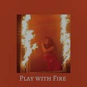 Play With Fire Remix Tik Tok