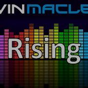 Rising Kevin Macleod