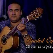 Parahat Cyrslyyew Gitara Aydymlary 2021